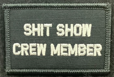 SHIT SHOW CREW MEMBER PATCH